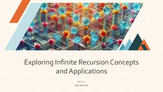 Exploring Infinite Recursion Concepts And Applications PPT Slides ST AI