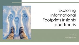 Exploring Informational Footprints Insights And Trends PPT Template ST AI
