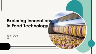 Exploring Innovations In Food Technology PPT Outline AT
