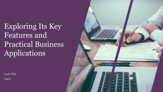 Exploring Its Key Features And Practical Business Applications PPT Mockup ACP