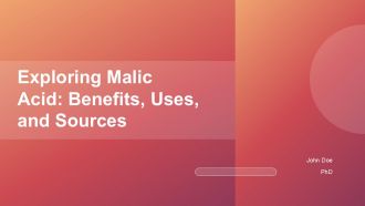 Exploring Malic Acid Benefits Uses And Sources PPT Presentation ST AI