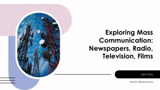 Exploring Mass Communication Newspapers Radio Television Films PPT Summary AT