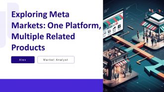 Exploring Meta Markets One Platform Multiple Related Products PPT Guidelines AT