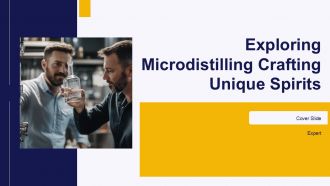 Exploring Microdistilling Crafting Unique Spirits PPT Slides ST AI