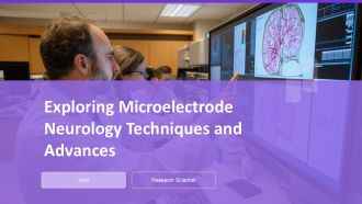 Exploring Microelectrode Neurology Techniques And Advances PPT Sample ST AI