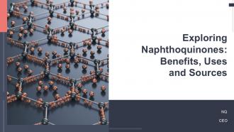 Exploring Naphthoquinones Benefits Uses And Sources PPT PowerPoint ST AI