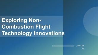 Exploring Non Combustion Flight Technology Innovations PPT Sample ST AI