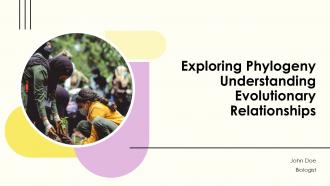 Exploring Phylogeny Understanding Evolutionary Relationships PPT Presentation ST AI