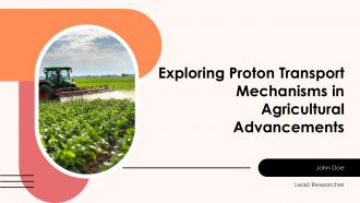 Exploring Proton Transport Mechanisms In Agricultural Advancements PPT Outline ACP