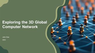 Exploring The 3D Global Computer Network PPT Information AT