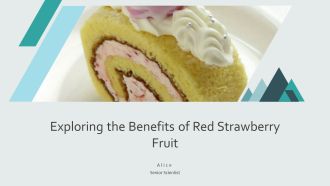 Exploring The Benefits Of Red Strawberry Fruit PPT Structure AT