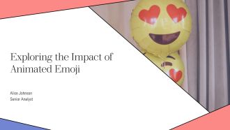 Exploring The Impact Of Animated Emoji PPT Guidelines AT
