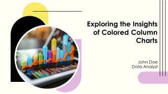 Exploring The Insights Of Colored Column Charts PPT Mockup AT