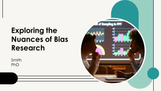 Exploring The Nuances Of Bias Research PPT Guidelines AT