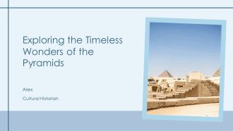 Exploring The Timeless Wonders Of The Pyramids PPT Structure AT