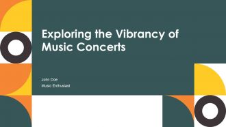 Exploring The Vibrancy Of Music Concerts PPT Summary ACP
