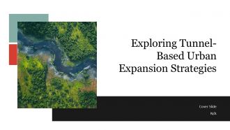 Exploring Tunnel Based Urban Expansion Strategies PPT Presentation ST AI