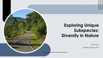 Exploring Unique Subspecies Diversity In Nature PPT Example ST AI