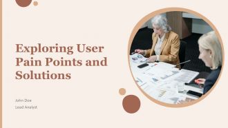 Exploring User Pain Points And Solutions PPT Graphics ACP