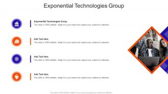 Exponential Technologies Group In Powerpoint And Google Slides Cpb