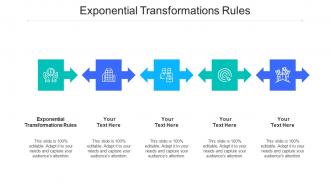 Exponential transformations rules ppt powerpoint presentation layouts maker cpb