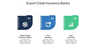 Export credit insurance banks ppt powerpoint presentation pictures professional cpb