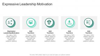 Expressive Leadership Motivation In Powerpoint And Google Slides Cpb