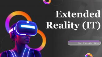 Extended Reality IT Powerpoint Presentation Slides