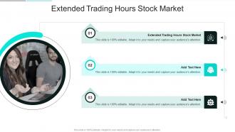 Extended Trading Hours Stock Market In Powerpoint And Google Slides Cpb