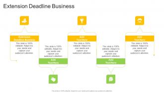 Extension Deadline Business In Powerpoint And Google Slides Cpb