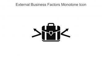 External Business Factors Monotone Icon In Powerpoint Pptx Png And Editable Eps Format