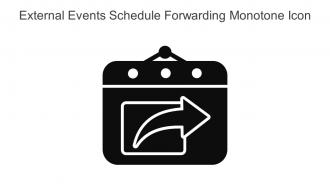 External Events Schedule Forwarding Monotone Icon In Powerpoint Pptx Png And Editable Eps Format