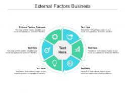 External factors business ppt powerpoint presentation summary maker cpb