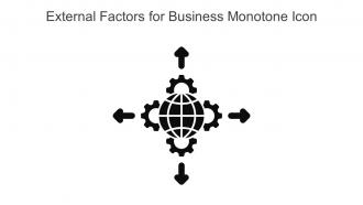 External Factors For Business Monotone Icon In Powerpoint Pptx Png And Editable Eps Format