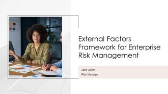 External Factors Framework For Enterprise Risk Management PPT Designs AT