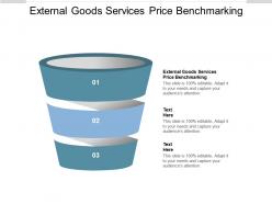 External goods services price benchmarking ppt powerpoint presentation outline design ideas cpb