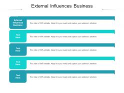 External influences business ppt powerpoint presentation model example cpb