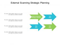 External scanning strategic planning ppt powerpoint presentation outline graphics design cpb
