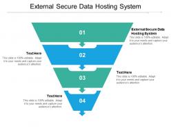 External secure data hosting system ppt powerpoint presentation gallery graphics example cpb