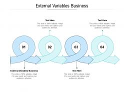 External variables business ppt powerpoint presentation layouts templates cpb