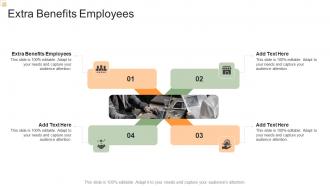 Extra Benefits Employees In Powerpoint And Google Slides Cpb