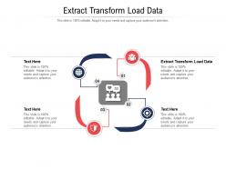 Extract transform load data ppt powerpoint presentation ideas topics cpb