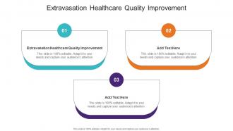 Extravasation Healthcare Quality Improvement In Powerpoint And Google Slides Cpb
