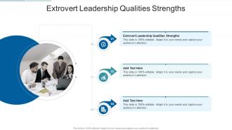 Extrovert Leadership Qualities Strengths In Powerpoint And Google Slides Cpb