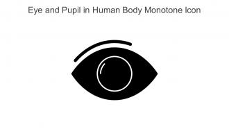 Eye And Pupil In Human Body Monotone Icon In Powerpoint Pptx Png And Editable Eps Format