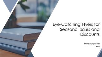 Eye Catching Flyers For Seasonal Sales And Discounts PPT Mockup AT