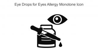 Eye Drops For Eyes Allergy Monotone Icon In Powerpoint Pptx Png And Editable Eps Format