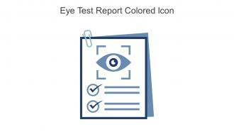 Eye Test Report Colored Icon In Powerpoint Pptx Png And Editable Eps Format