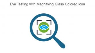 Eye Testing With Magnifying Glass Colored Icon In Powerpoint Pptx Png And Editable Eps Format