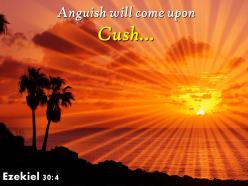 Ezekiel 30 4 anguish will come upon cush powerpoint church sermon